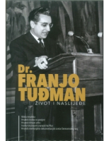DR. FRANJO TUĐMAN - ŽIVOT I NASLJEĐE, Zbornik radova